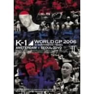 K-1 World GP 2006 in Amsterdam/Seoul