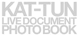 KAT-TUN���C�u�E�h�L�������g�E�t�H�g�u�b�N�gBREAK the RECORDS"