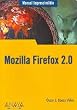 Mozilla Firefox 2.0 (Manuales Imprescindibles / Essential Manuals)
