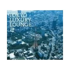 Grand Gallery presents TOKYO LUXURY LOUNGE 2