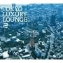 TOKYO LUXURY LOUNGE 2