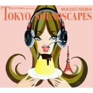 V.A.『TOKYO PUDDING presents TOKYO SOUNDSCAPES』
