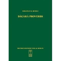 Dagara Proverbs (Sprache Und Oralitat in Afrika : Frankfurter Studien Zur Afrikanistik/ Language in Africa)