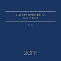 2AM - F.Scott Fitzgerald's Way Of Love (�؍���)