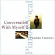 Conversation With Myself II