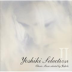 Yoshiki�Z���N�V����2~�N���V�b�N�E�~���[�W�b�N�E�Z���N�e�b�h�E�o�C�EYoshiki