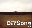 Our Song