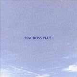 [CD]サントラ MACROSS PLUS ORIGINAL SOUNDTRACK PLUS - for fans only