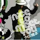 nice to meet you