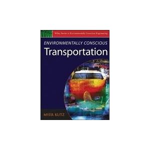 【クリックで詳細表示】Environmentally Conscious Transportation (Environmentally Conscious Engineering， Myer Kutz Series) [ハードカバー]