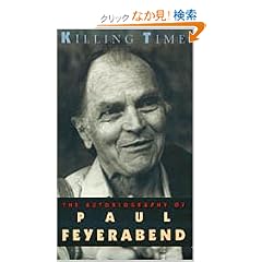 Killing Time: The Autobiography of Paul Feyerabend