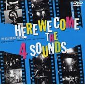 HERE WE COME THE 4 SOUNDS