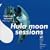 Hula Moon Sessions