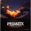 �C�f�̓`�� PRISMIX PLAYS IDEON