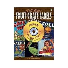 Full-Color Fruit Crate Labels CD CANCELLED (Dover Electronic Clip Art)