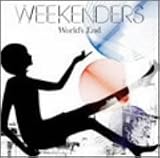 [CD]WEEKENDERS World’s End