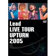 Lead LIVE TOUR UPTURN 2005