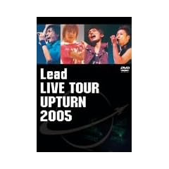 Lead LIVE TOUR UPTURN 2005 [DVD]