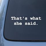  THAT'S WHAT SHE SAID - The Office - Vinyl Car Decal Sticker #1676 | Vinyl Color: White