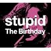 Stupid