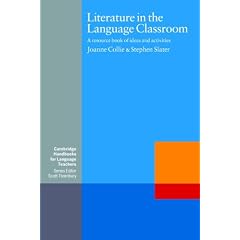 Literature in the Language Classroom: A Resource Book of Ideas and Activities (Cambridge Handbooks for Language Teachers)