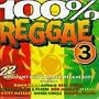 100% Reggae, Vol. 3