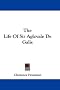 The Life of Sir Aglovale De Galis