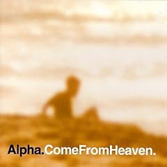 Come from Heaven