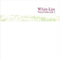 WHITE-LIPS VOCAL COLLECTION 2