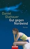 [B&uuml;cher] Gut gegen Nordwind: Roman
