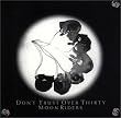 DON�fT TRUST OVER THIRTY(��)
