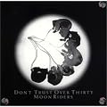 DON�fT TRUST OVER THIRTY(��)