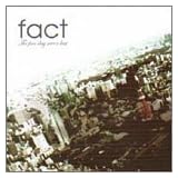 The fine day never lastFACT�ɂ��