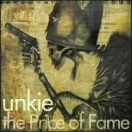 unkie - the price of fame