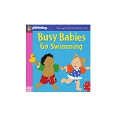 Busy Babies Go Swimming (Practical Parenting)