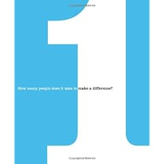 One: How Many People Does It Take to Make a Difference?