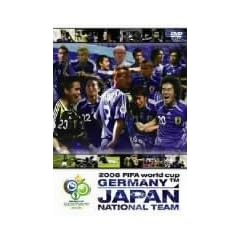 2006FIFA ���[���h�J�b�v �I�t�B�V����DVD ���{��\ �킢�̋O��
