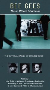  Bee Gees:This Is Where I Came