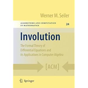 【クリックでお店のこの商品のページへ】Involution： The Formal Theory of Differential Equations and Its Applications in Computer Algebra (Algorithms and Computation in Mathematics) [ハードカバー]