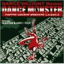 DANCE MONSTER~Poppin’Lockin’Breakin’ L.A.Edit.2~