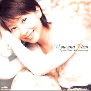 【クリックで詳細表示】Now and Then Agnes Chan 30th Anniversary