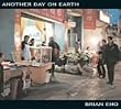 Another Day On Earth [����t�E�{�[�i�X�g���b�N���^ / ������] (BRC128)
