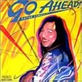 GO AHEAD! (�S�[�E�A�w�b�h! )