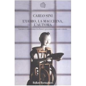 【クリックで詳細表示】L’uomo， la macchina， l’automa. Lavoro e conoscenza tra futuro prossimo e passato remoto [Perfect]