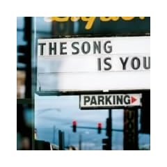 THE SONG IS YOU