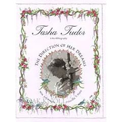 Tasha Tudor: The Direction of Her Dreams