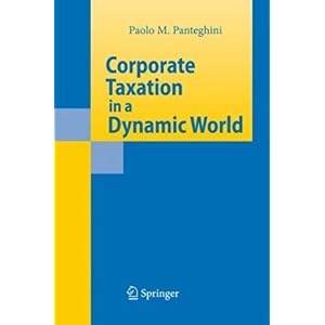 【クリックで詳細表示】Corporate Taxation in a Dynamic World [ハードカバー]