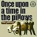 Once upon a time in the pillows