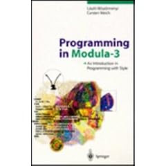 Programming in Modula-3: An Introduction in Programming With Style