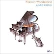 �uPiano in Wonderland�v�{�鏃�q